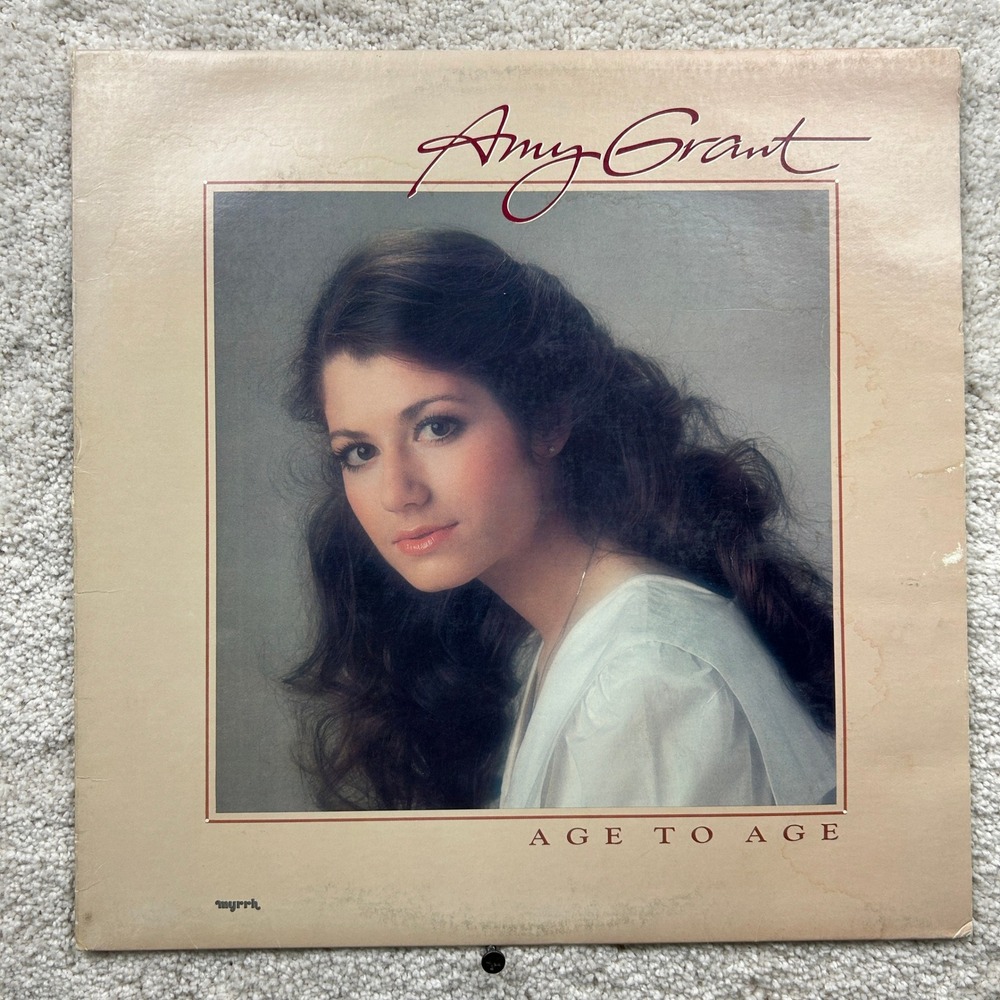 Amy Grant Age to Age Vinyl LP 1982 Myrrh MSB-6697 CCM Gospel 80s Spiritual Vinyl
